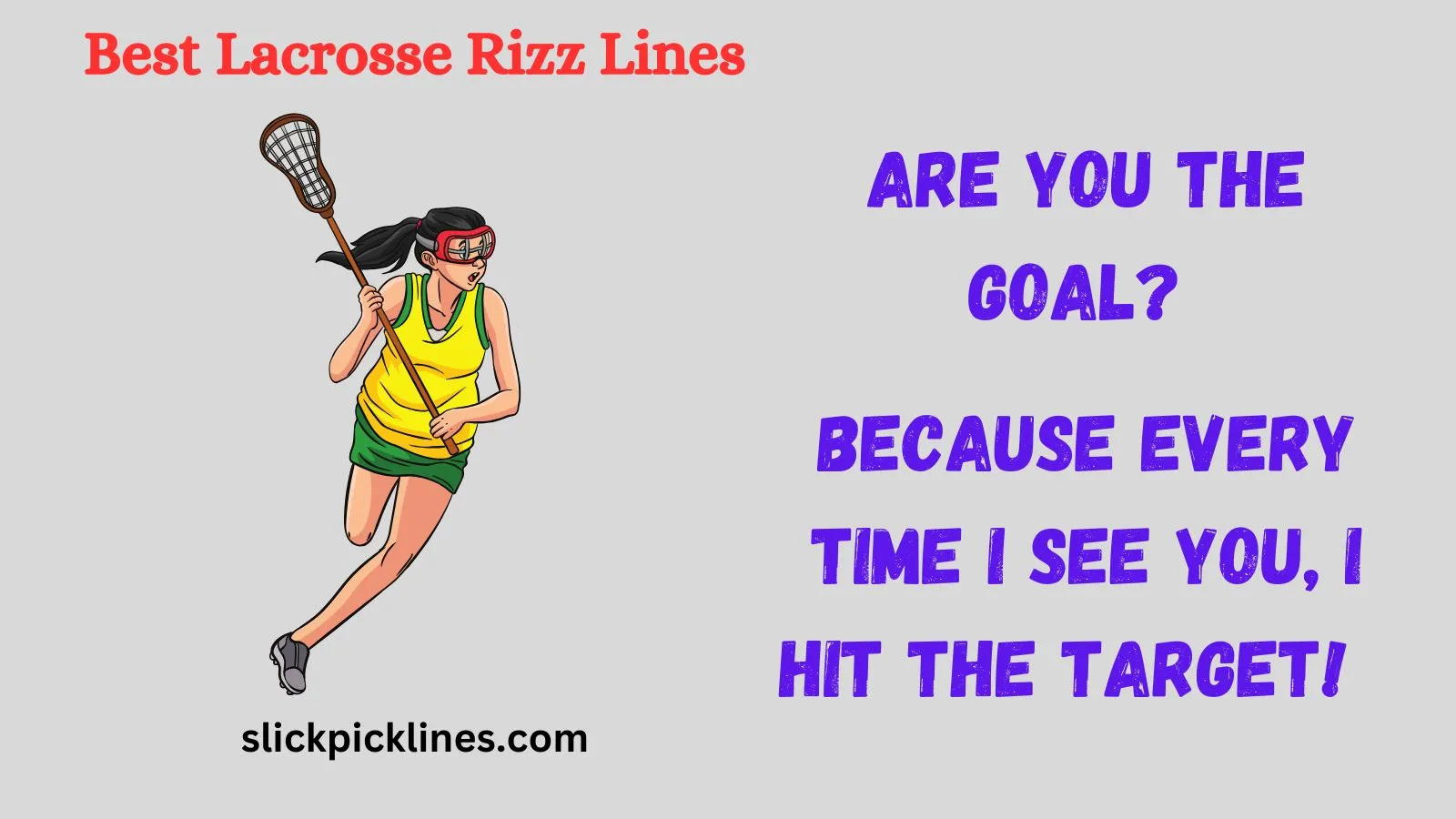 Best Lacrosse Rizz Lines
