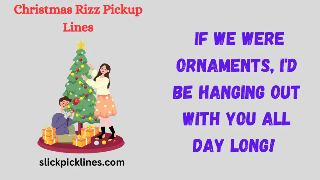 Christmas rizz pickup lines funny