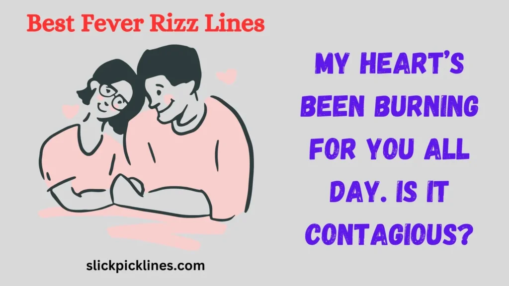 Fever Rizz Lines to Ignite the Spark