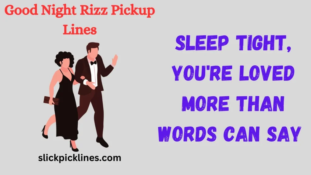 Heartwarming Good Night Pickup Lines