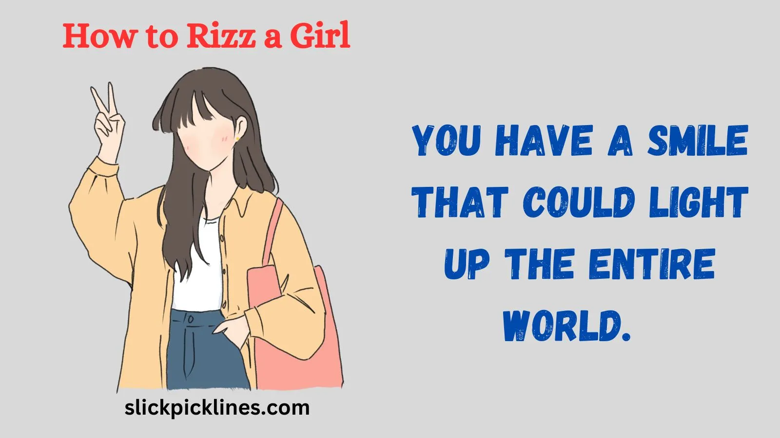 How to Rizz a Girl