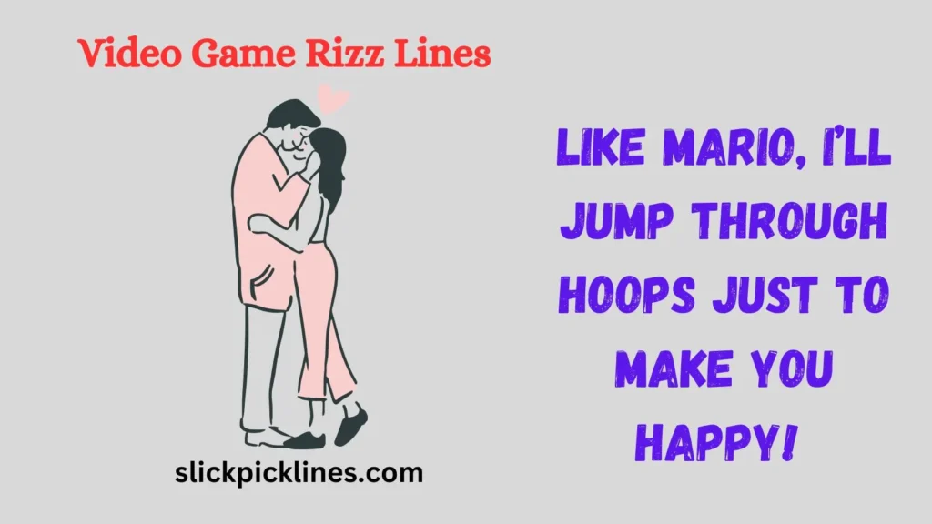 Mario-Themed Pickup Lines