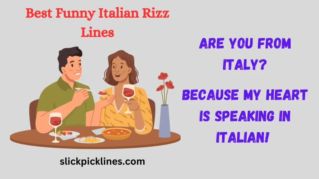 Pick up lines about Italy