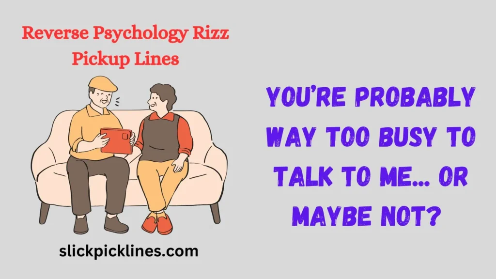 Reverse Psychology for Intrigue and Curiosity