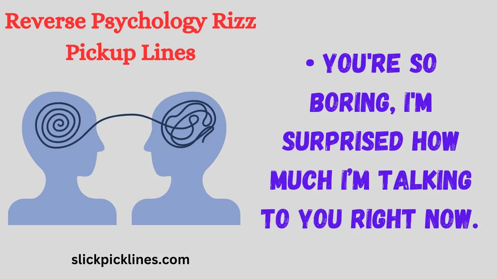 Reverse Psychology Rizz Pickup Lines