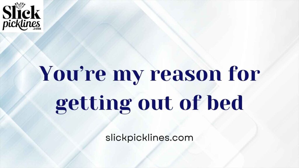 Morning Pick Up Lines to Make Him Blush