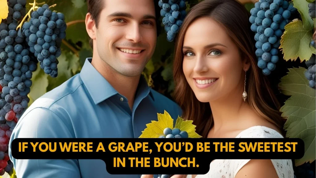 Flirty Grape Pickup Lines