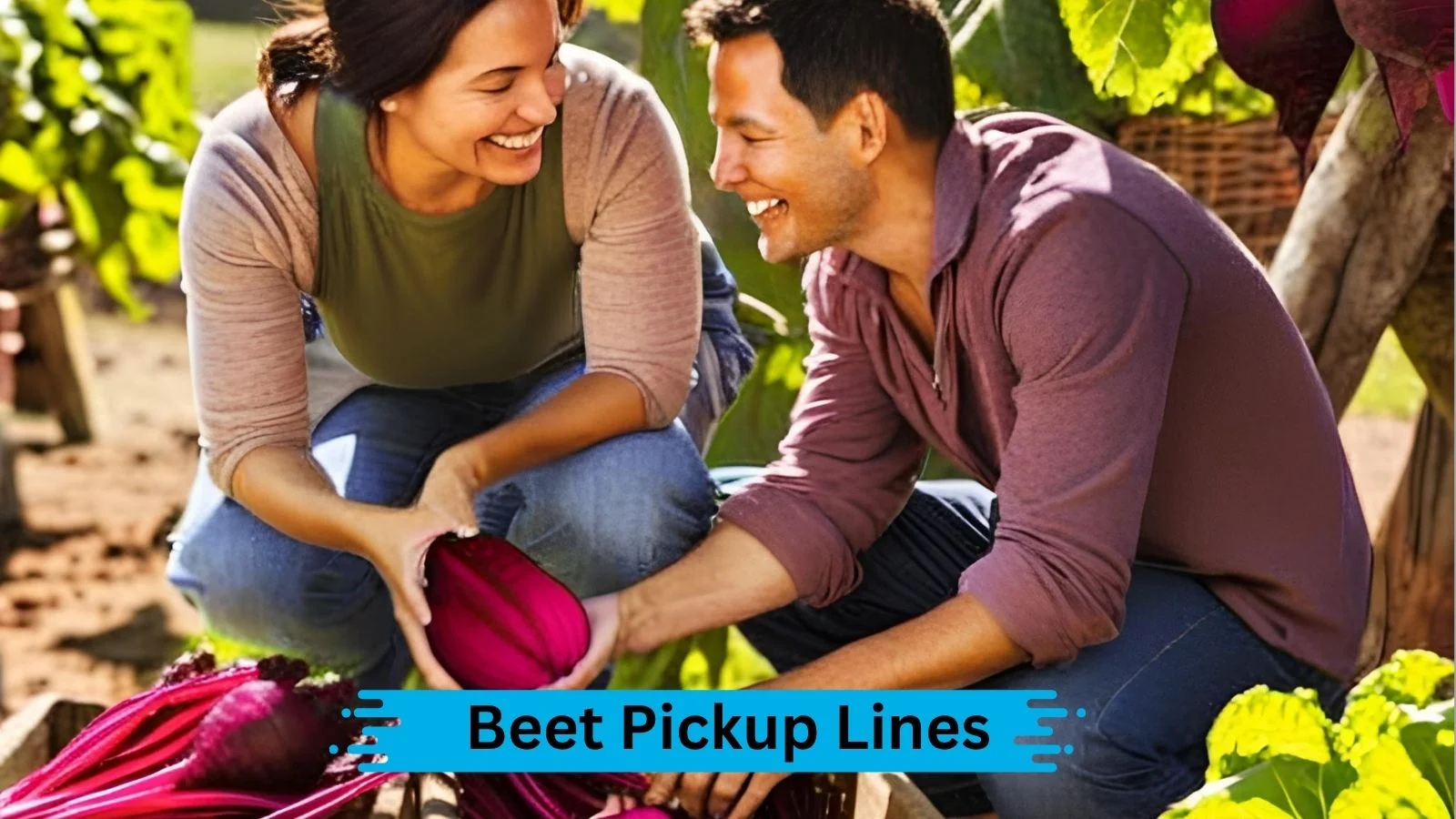 Beet Pickup Lines