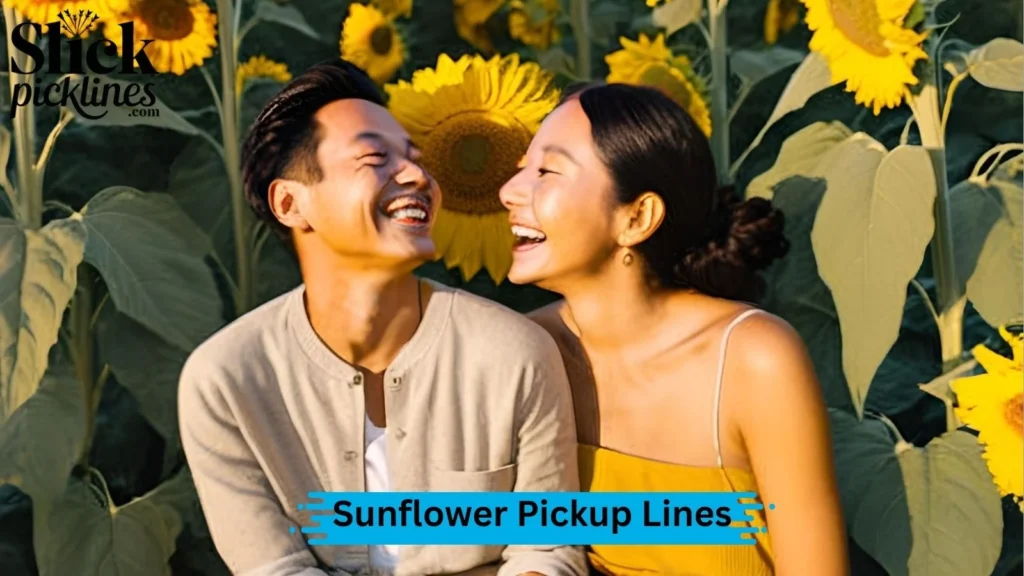 Classic Sunflower Pickup Lines
