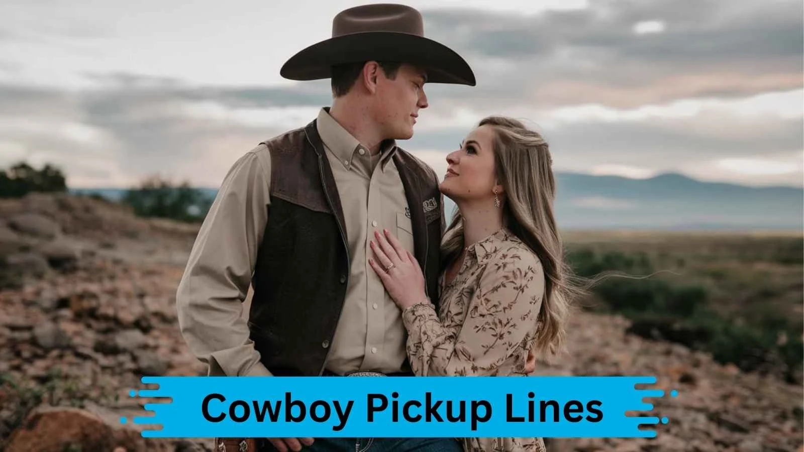 Cowboy Pickup Lines