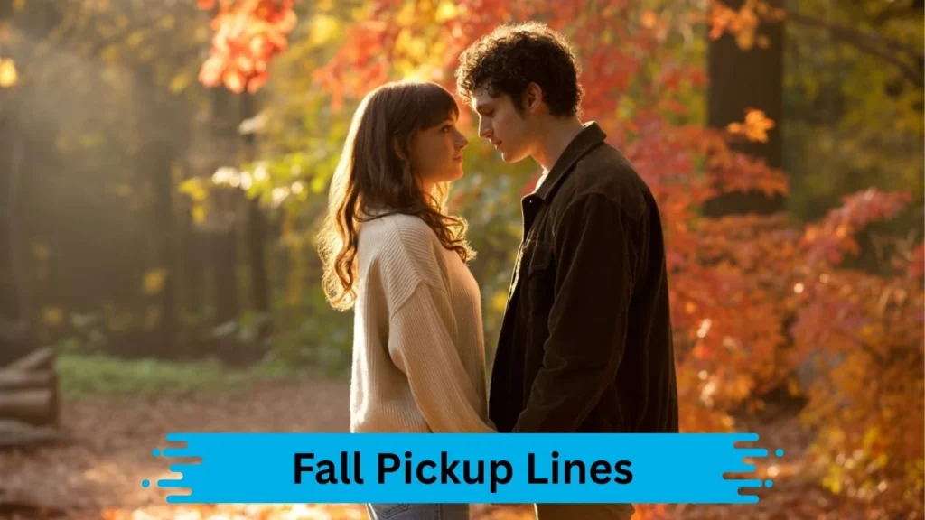 Fall-Themed Pickup Lines