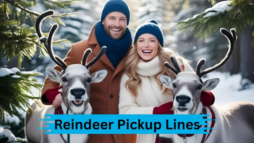 Flirty Reindeer Pickup Lines