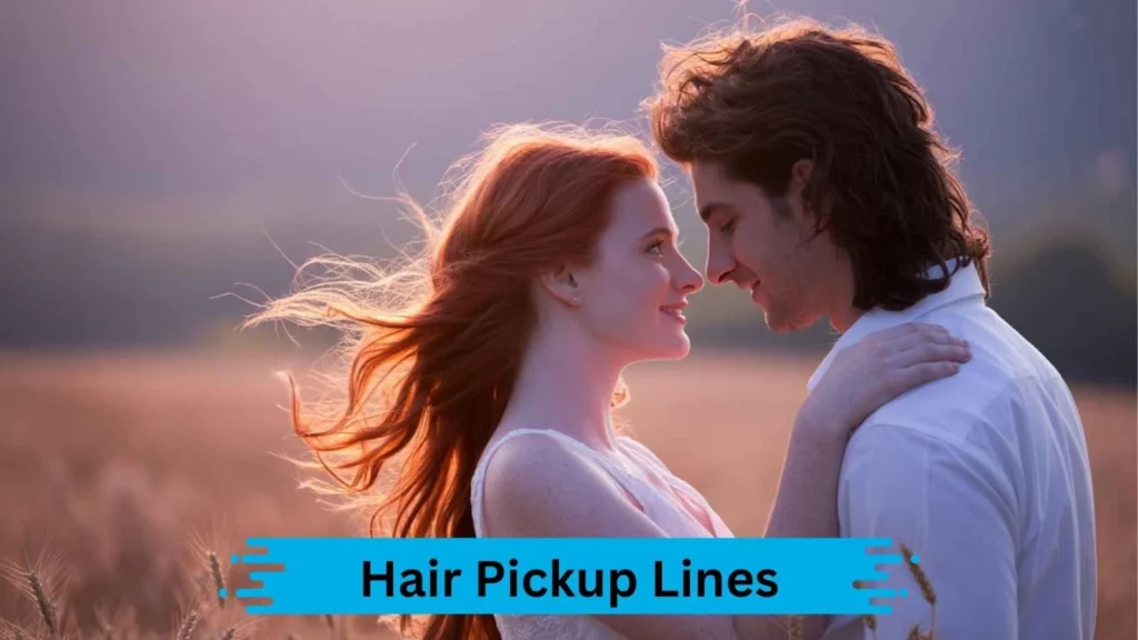 Hair-Themed Pickup Lines