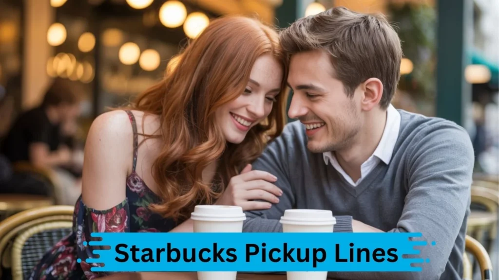 Playful Starbucks Pickup Lines