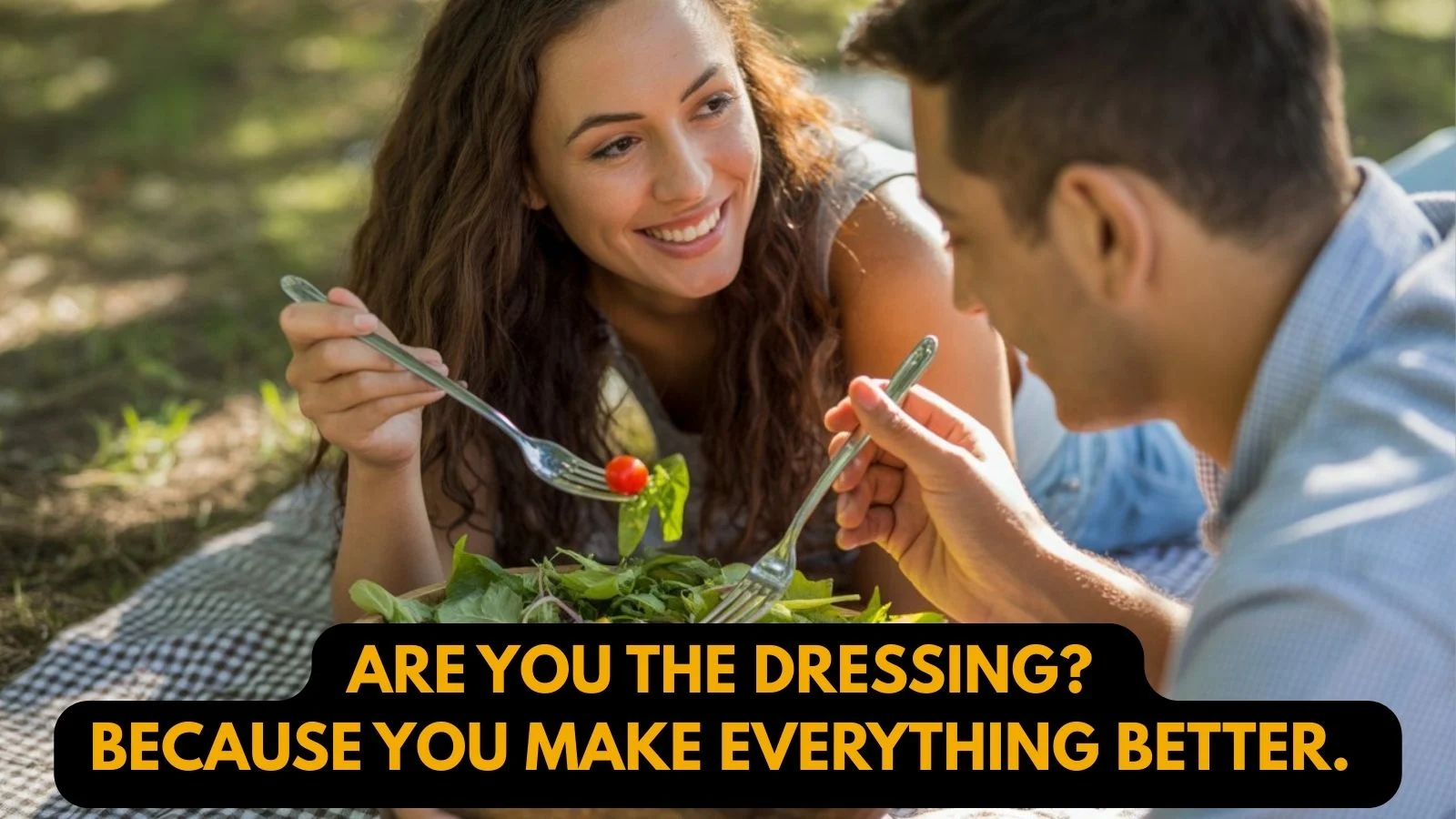 Salad Pickup Lines