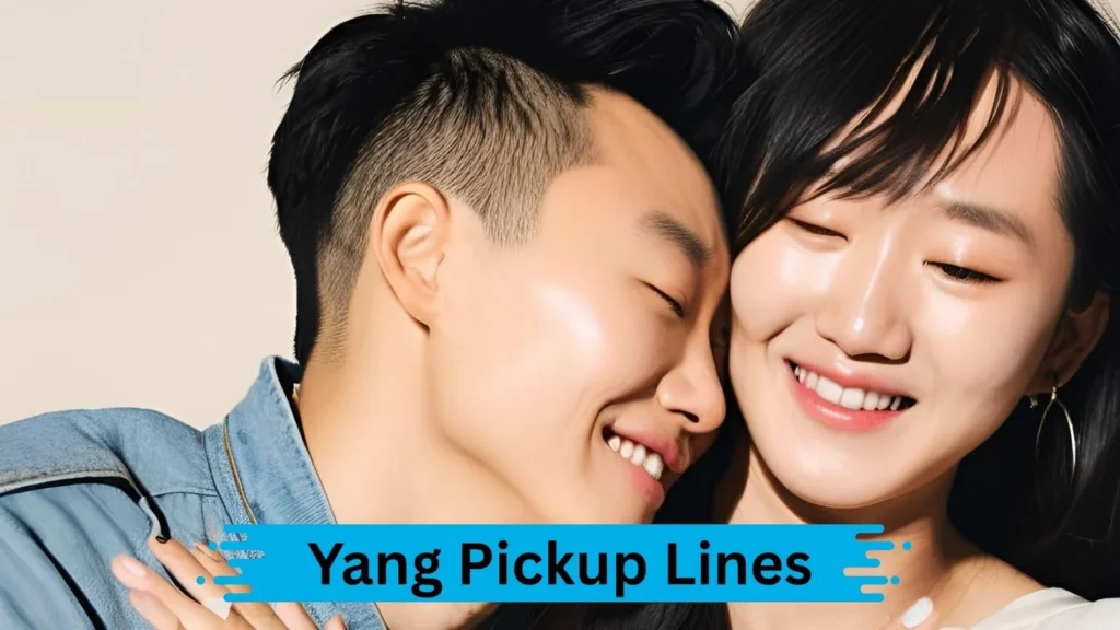 Unique Yang Pickup Lines