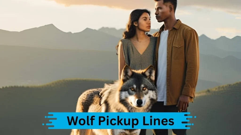 Wild Wolf Pickup Lines