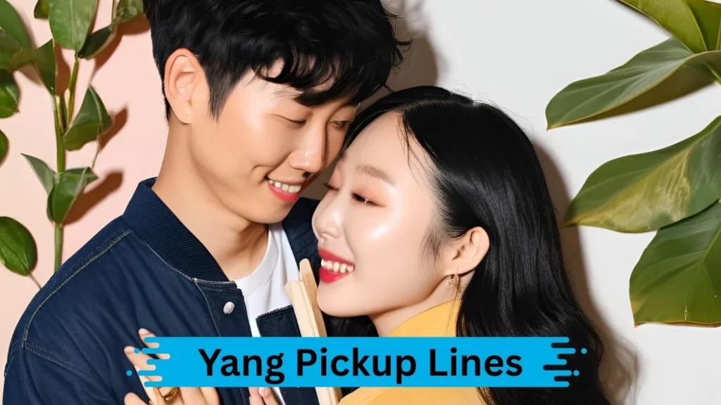 Yang-Inspired Pickup Lines