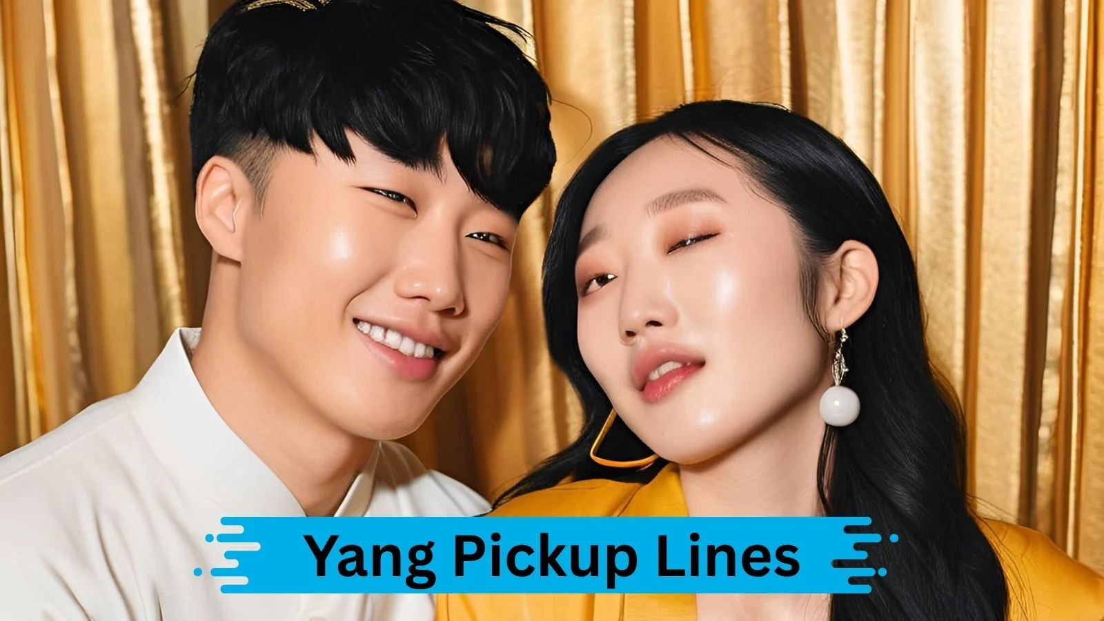 Yang Pickup Lines