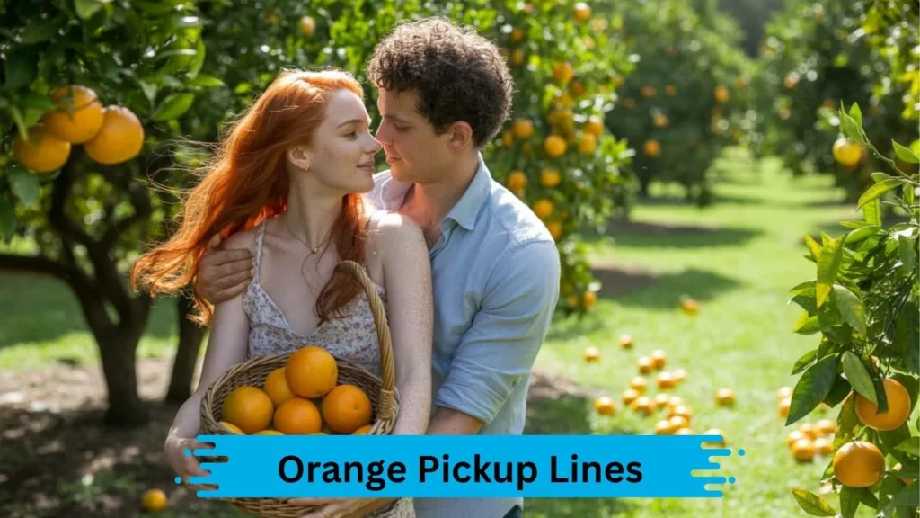 Cute Orange Pickup Lines