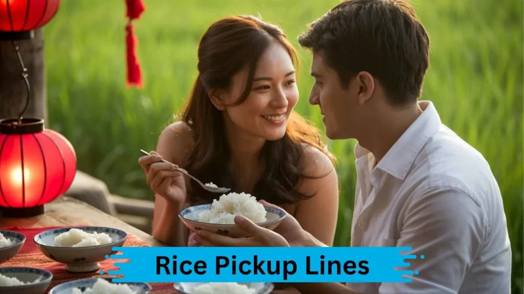 Dirty Rice Pickup Lines