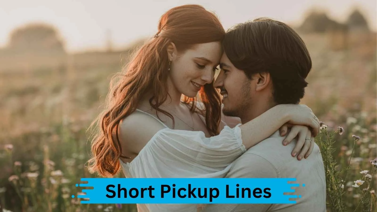 Short Pickup Lines