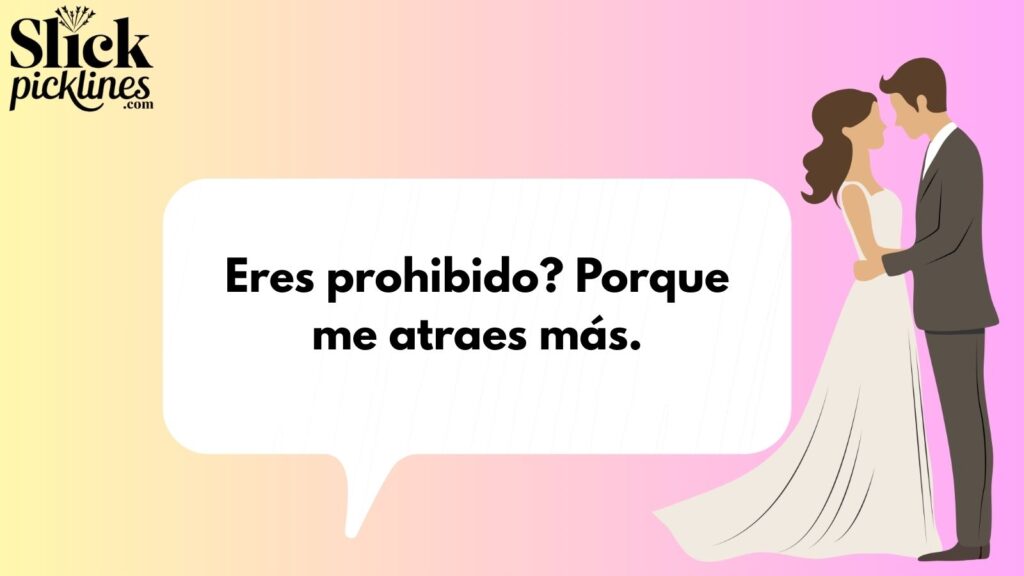 Bold Spanish Pickup Lines 
