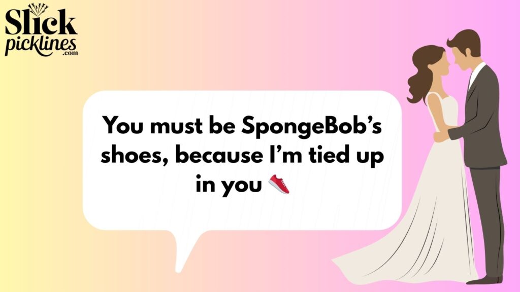 Cheesy SpongeBob Pickup Lines 