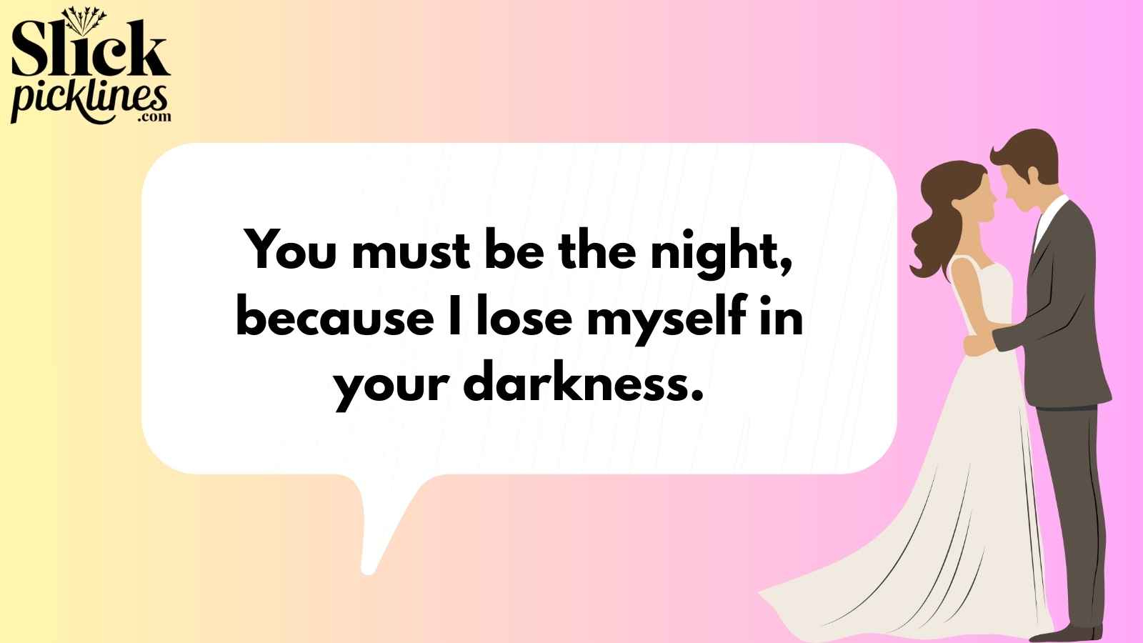 Dark Pickup Line
