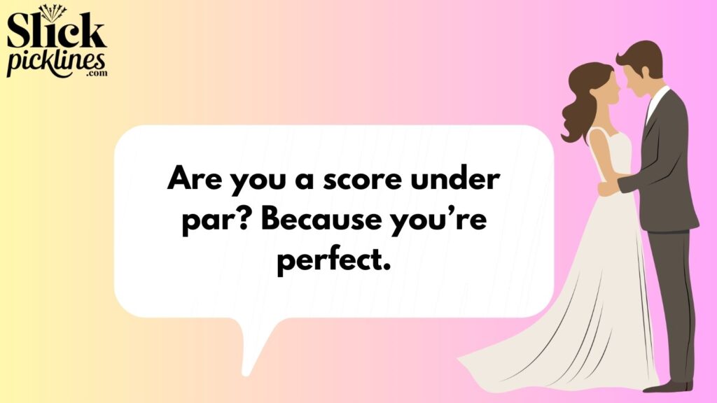 Flirty Golf Pickup Lines 
