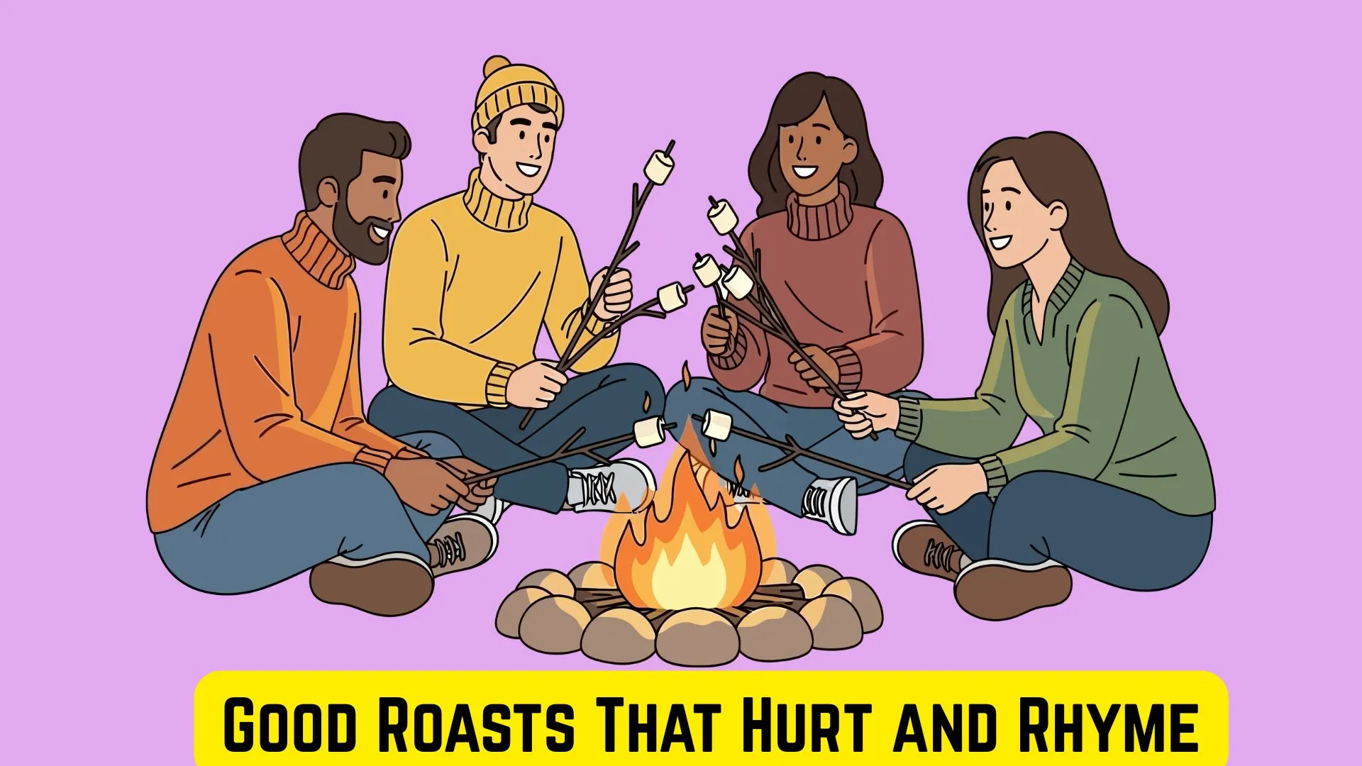 Good Roasts That Hurt and Rhyme