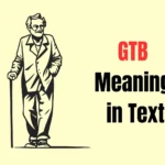 GTB Meaning in Text