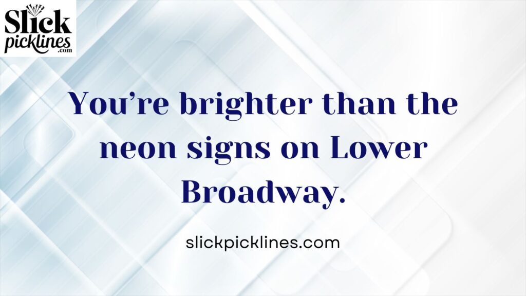 Nashville Pickup Lines