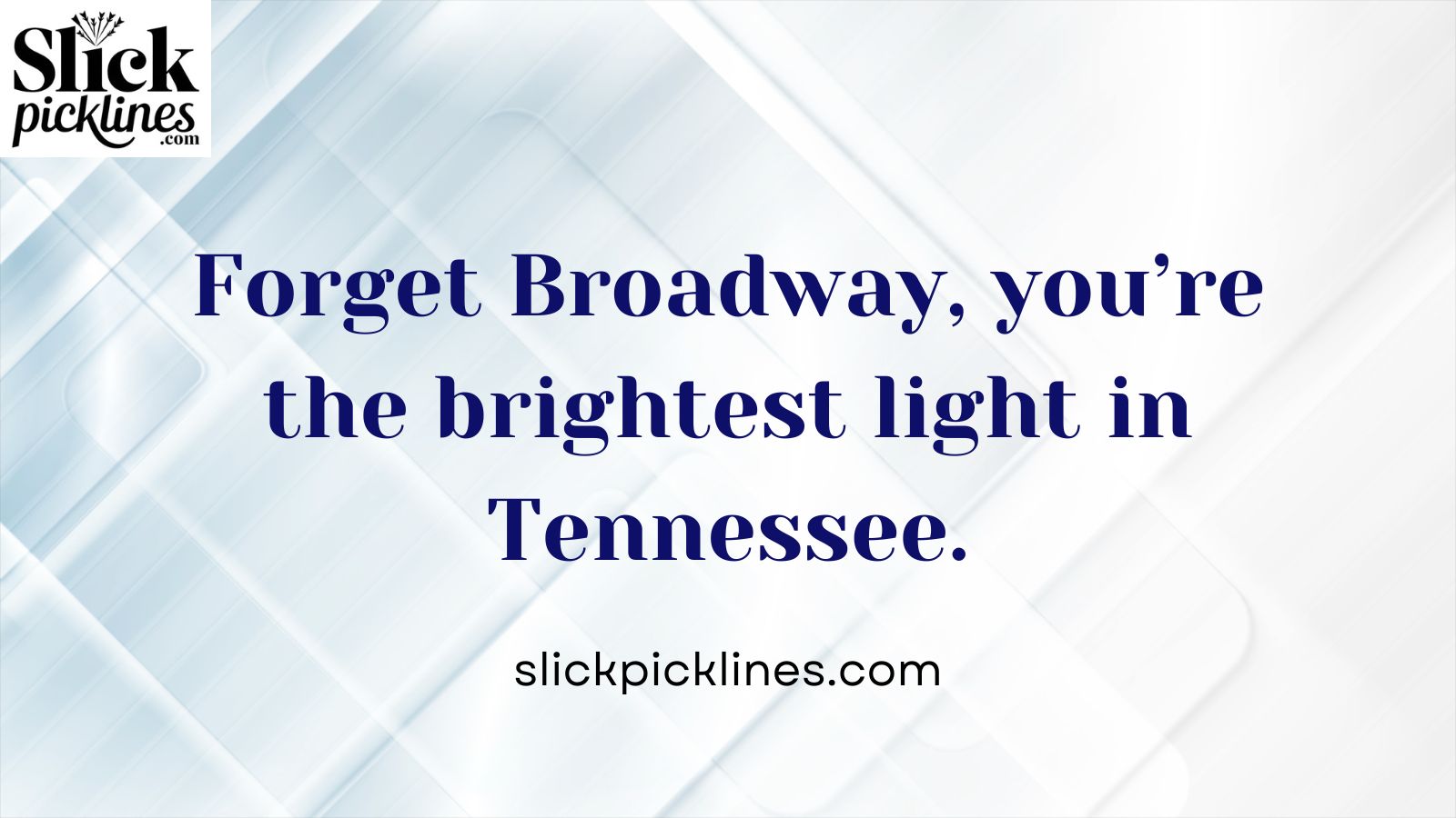 Tennessee Pickup Line