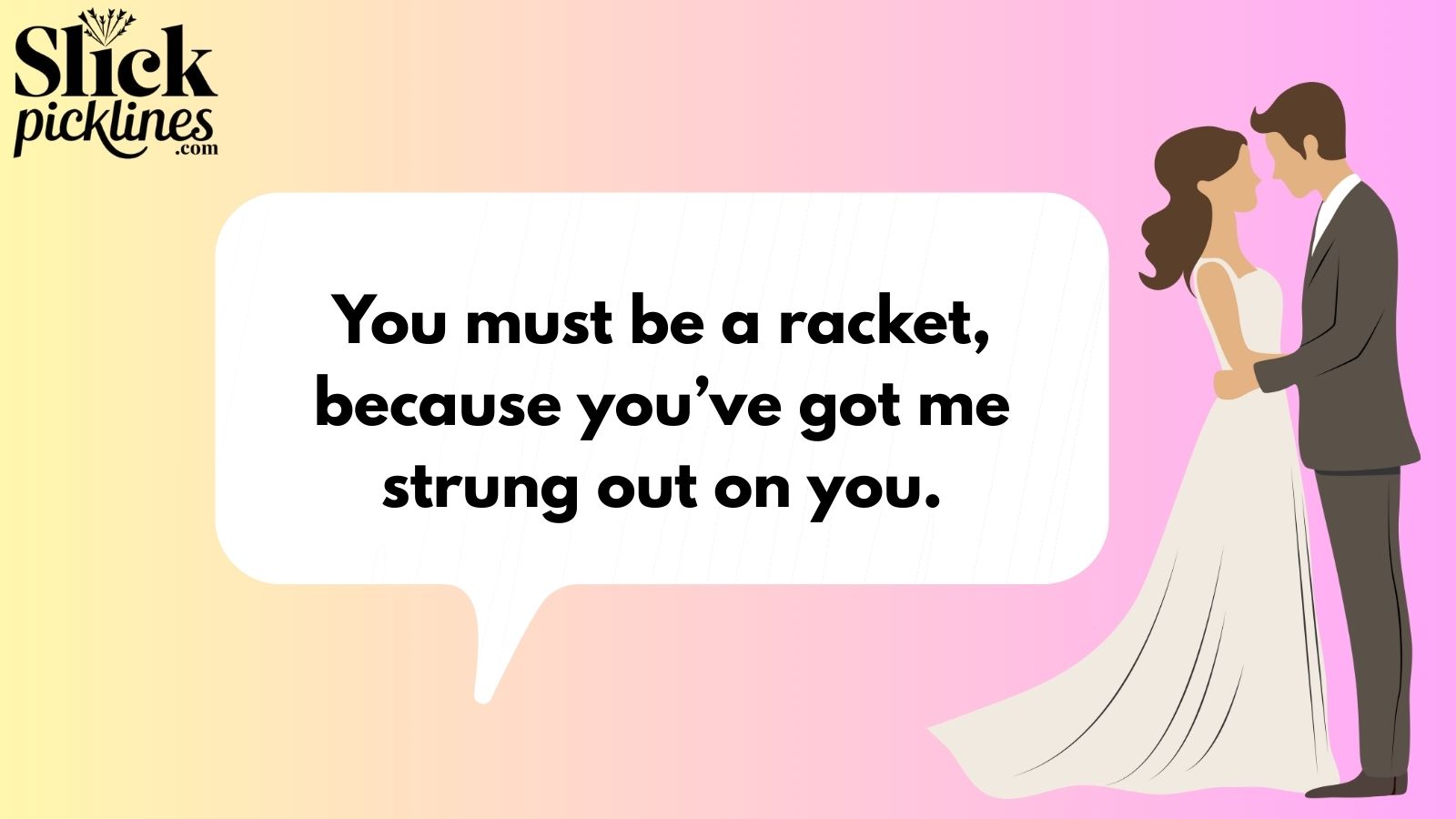 Tennis Pickup Line