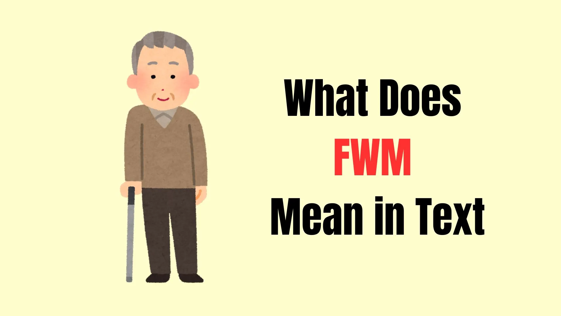What Does FWM Mean in Text