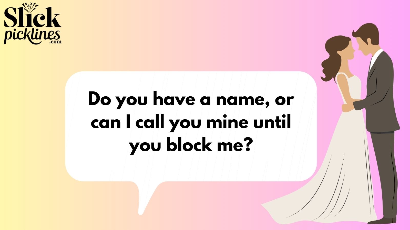 Worst Pickup Line