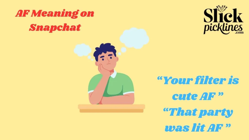 AF Meaning on Snapchat