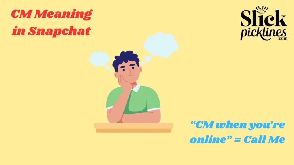 CM Meaning in Snapchat