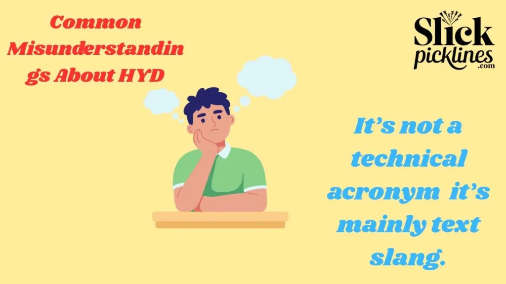 Common Misunderstandings About HYD