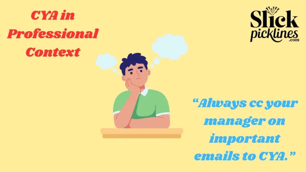 CYA in Professional Context