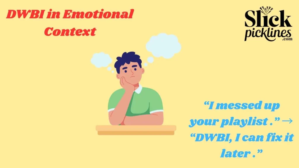 DWBI in Emotional Context
