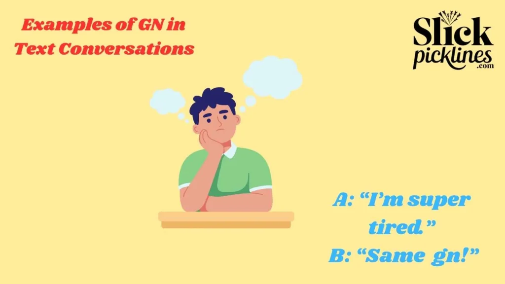 Examples of GN in Text Conversation
