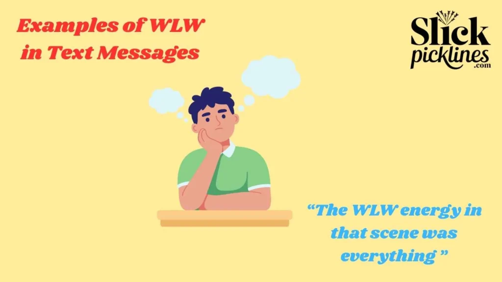 Examples of WLW in Text Messages