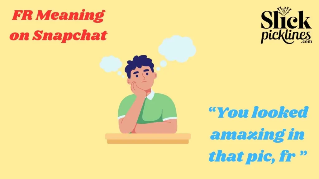 FR Meaning on Snapchat