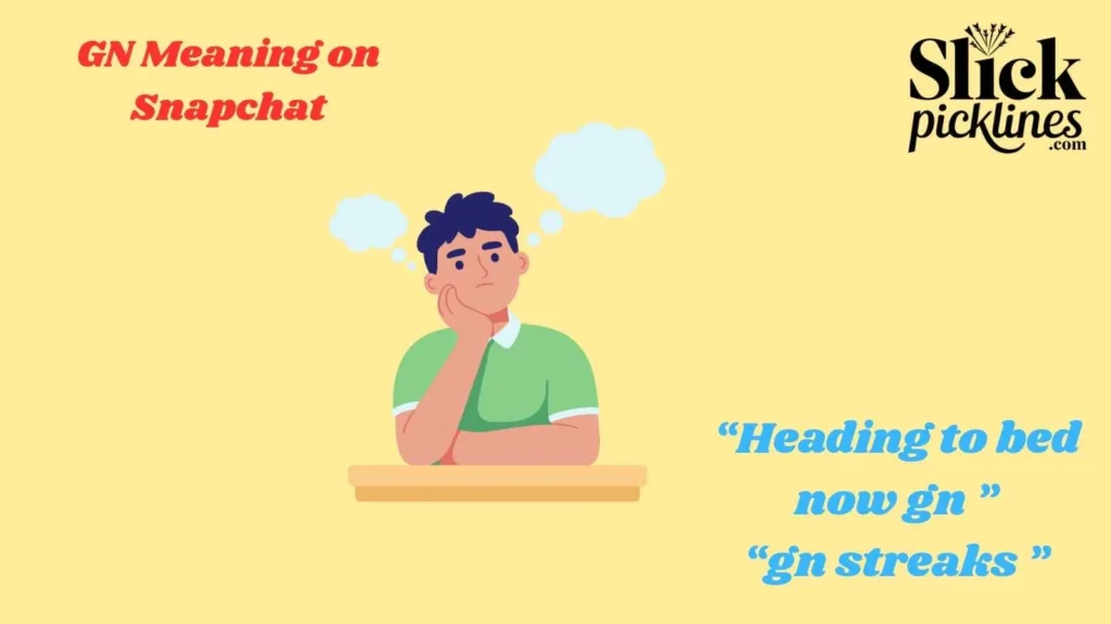 GN Meaning on Snapchat