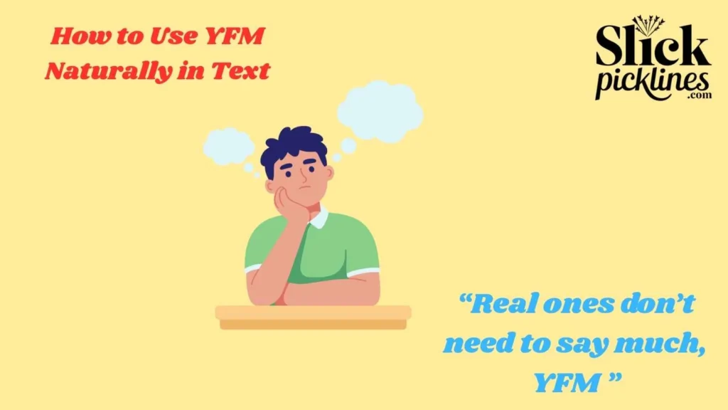 How to Use YFM Naturally in Text