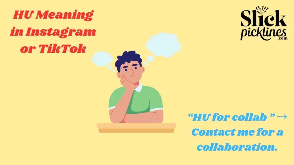 HU Meaning in Instagram or TikTok