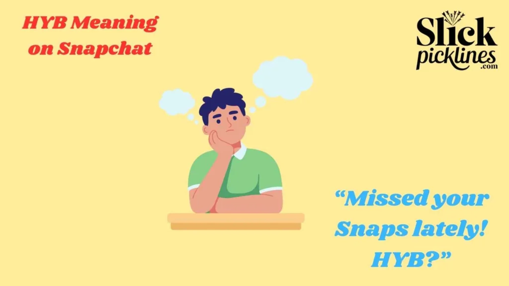 HYB Meaning on Snapchat