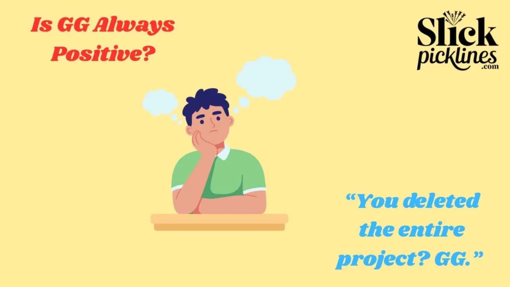 Is GG Always Positive?